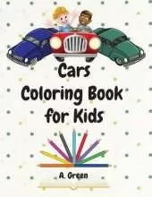 Cars Coloring Book for Kids: Amazing Cars Collection & Fun Children's Coloring Book