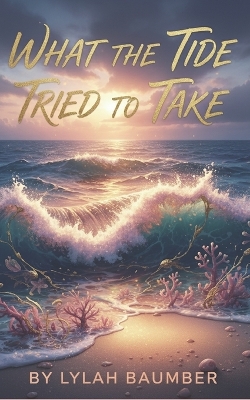 What the Tide Tried to Take