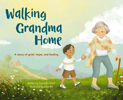 Walking Grandma Home: A Story of Grief, Hope, and Healing