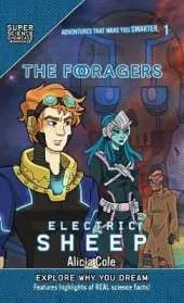 The Foragers: Electric Sheep (Super Science Showcase)
