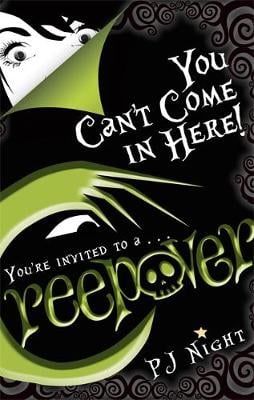 Creepover: You Can't Come In Here!: Book 2