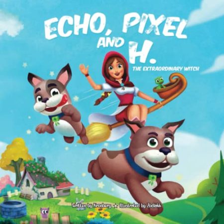 Echo,Pixel and H. the extraordinary witch