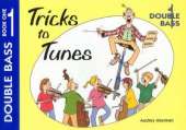 Tricks to Tunes Double Bass Book 1
