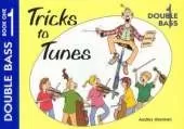 Tricks to Tunes Double Bass Book 1
