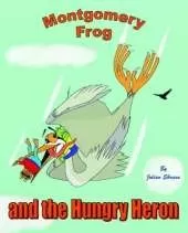 Montgomery Frog and the Hungry Heron