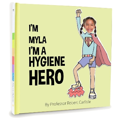 I'm A Hygiene Hero