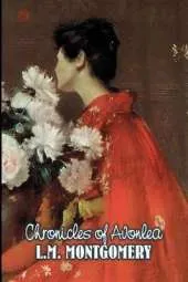 Chronicles of Avonlea by L. M. Montgomery, Fiction, Classics, Family, Girls & Women
