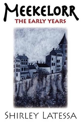 Meekelorr: The Early Years Volume 5