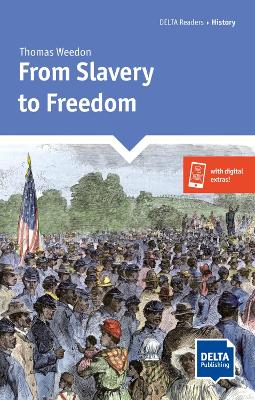 From Slavery to Freedom: Reader + Delta Augmented