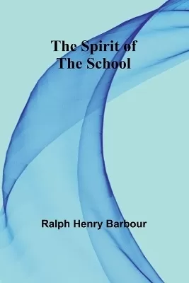 The Spirit of the School
