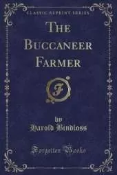 The Buccaneer Farmer (Classic Reprint)
