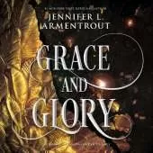 Grace and Glory