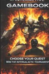 Choose Your Quest: Win the Intergalactic Tournament: The Ultimate Interactive Sci-Fi Gamebook Adventure with 40+ Endings and Epic Illustrations