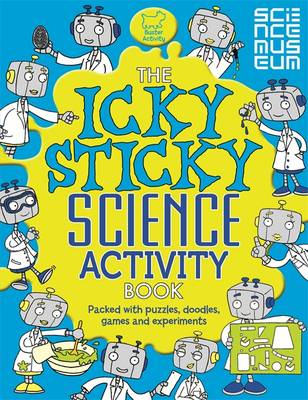 The Icky Sticky Science Activity Book