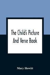The Child'S Picture And Verse Book: Commonly Called Otto Speckter'S Fable Book, With The Original German And With French