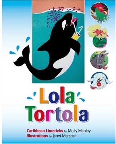 Lola Tortola: Caribbean Limericks