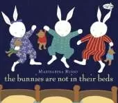 The Bunnies Are Not in Their Beds