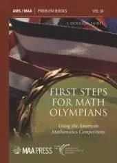 First Steps for Math Olympians: Using the American Mathematics Competitions