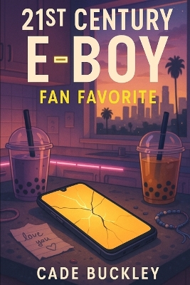 21st Century E-Boy: Fan Favorite: Book 5 in the 21st Century E-Boy/E-Girl Series