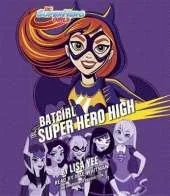 Batgirl At Super Hero High (Dc Super Hero Girls)