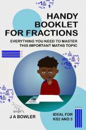 Handy Booklet For Fractions: Everything you Need to Master this Important Maths Topic