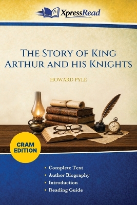 The Story of King Arthur and His Knights (Cram Edition)