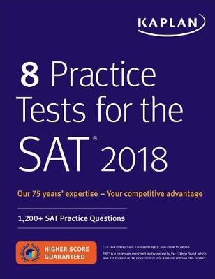 8 Practice Tests for the SAT 2018: 1,200+ SAT Practice Questions