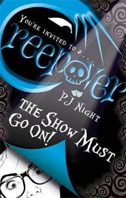 Creepover: The Show Must Go On!: Book 4