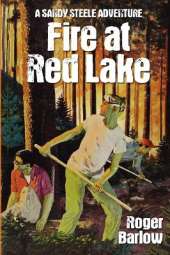 Fire at Red Lake: (A Sandy Steele Adventure