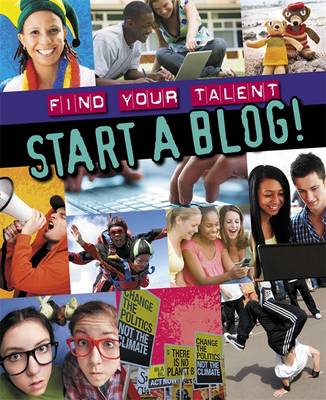 Find Your Talent: Start a Blog!