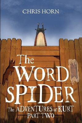 The Word Spider The Adventures of Kurt Part Two
