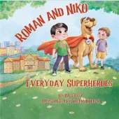 Roman and Niko: Everyday Heroes