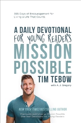 Mission Possible: A Daily Devotional for Young Readers: 365 Days of Encouragement for Living a Life That Counts