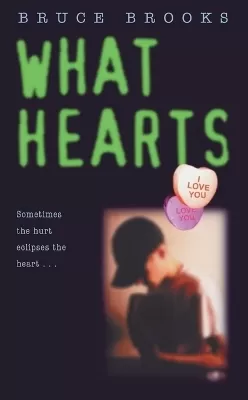 What Hearts: A Newbery Honor Award Winner