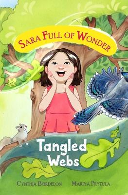 Tangled Webs: Sara's Magical Escape to the Forest