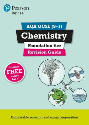 Pearson REVISE AQA GCSE Chemistry Foundation Revision Guide inc online edition and quizzes - 2023 and 2024 exams