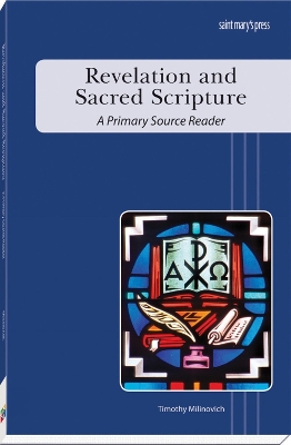 Revelation and Sacred Scripture: A Primary Source Reader