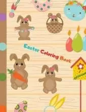 Easter Coloring Book: Easter Coloring Book For Kids: 70 Cute and Fun Images, Ages 4-8, 8.5 x 11 Inches