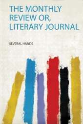 The Monthly Review Or, Literary Journal