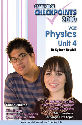 Cambridge Checkpoints VCE Physics Unit 4 2010