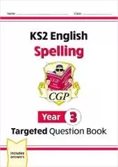 KS2 English Year 3 Spelling Targeted Question Book (with Answers)