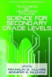 Teaching and Learning Online: Science for Secondary Grade Levels