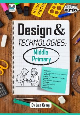 Design & Technologies: Middle Primary