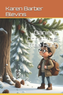Daniel's Christmas Tree Hunt