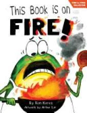 This Book Is On Fire!: A Funny And Interactive Story For Kids