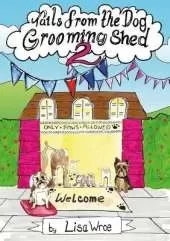 Tails from the Dog Grooming Shed 2
