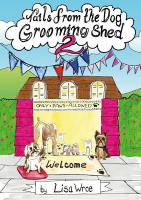 Tails from the Dog Grooming Shed 2