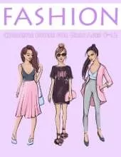 Fashion Coloring Books for Girls Ages 8-12: Gorgeous Coloring Book for Girls