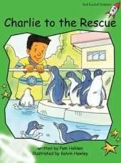 Red Rocket Readers: Early Level 4 Fiction Set C: Charlie to the Rescue (Reading Level 14/F&P Level H)