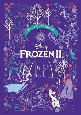 Frozen 2 (Disney Modern Classics): A deluxe gift book of the film - collect them all!